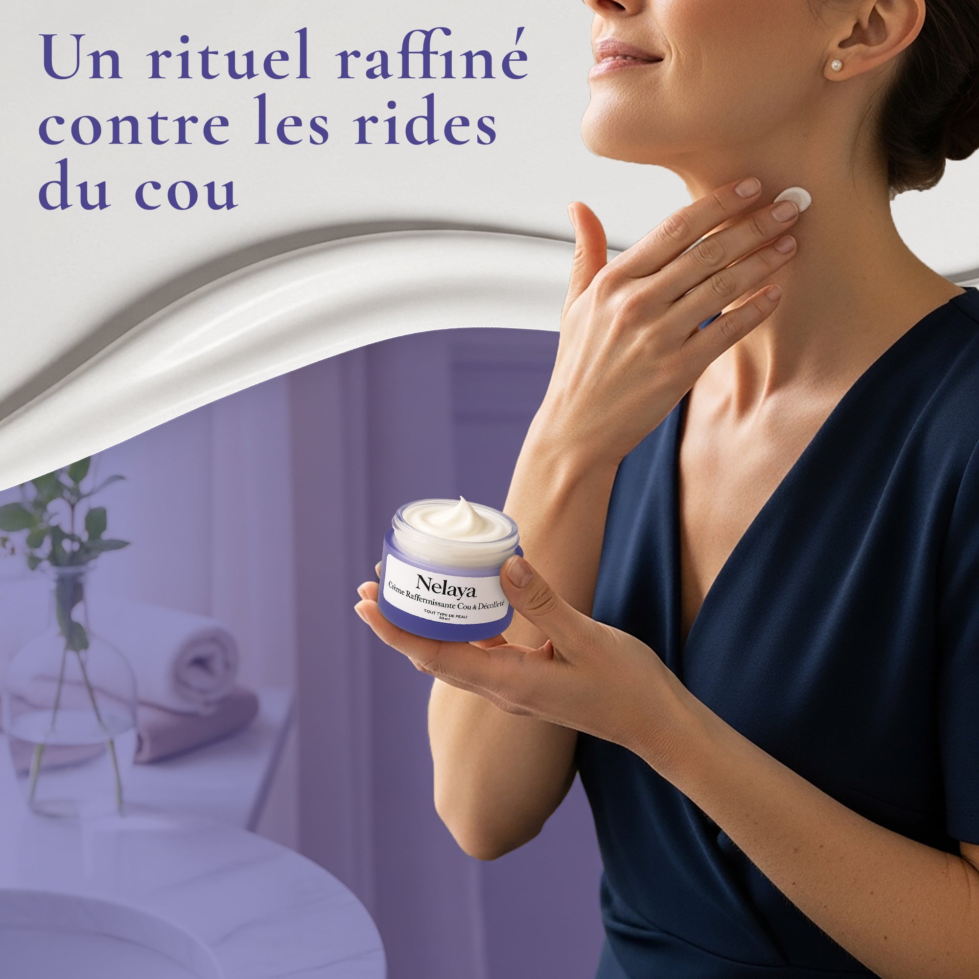 Crème Fermeté Cou & Décolleté
